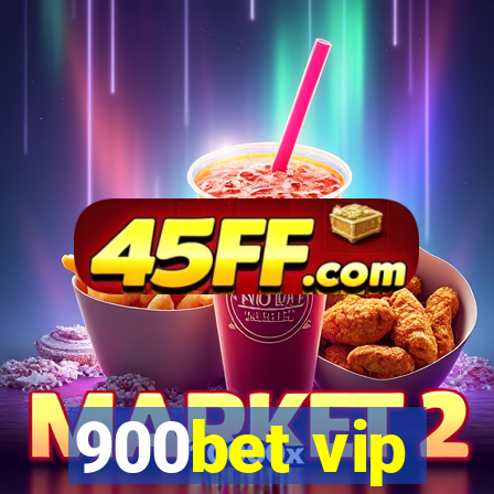 900bet vip